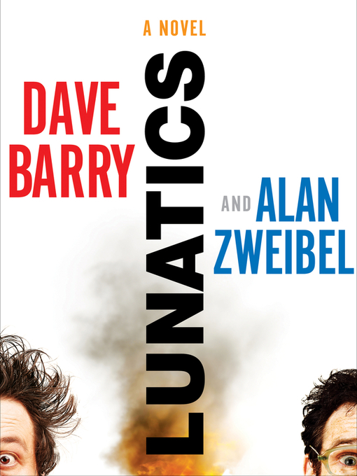 Title details for Lunatics by Dave Barry - Wait list